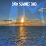 Dark Summer 2018