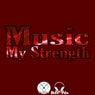 Music My Strength