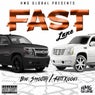 Fast Lane (feat. Fatt Koogi)