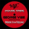 House Is A Feeling