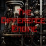 THE DIFFERENCE ENGINE 2nd Iteration