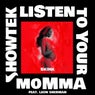 Listen To Your Momma (feat. Leon Sherman)