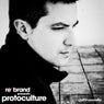 Re*Brand Presents Protoculture: The Story So Far