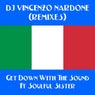 Get Down With The Sound (Remixes)