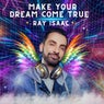 Make Your Dream Come True