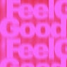 Feel Good