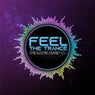 Feel the Trance: Epic Electro Journey, vol 1