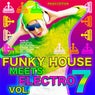 Funky House Meets Electro, Vol. 7 (Radio Edit)