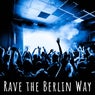 Rave the Berlin Way
