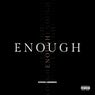 Enough