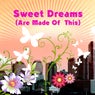 Sweet Dreams (Are Made Of This)
