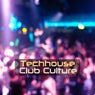 Techhouse Club Culture