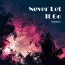 Never Let It Go