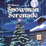 Snowman Serenade