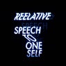 Reelative - Speech To Oneself