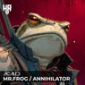 Mr.Frog / Annihilator
