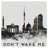 Don't Wake Me