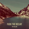 Fuck the Deejay