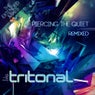 Piercing The Quiet Remixed - The Extended Mixes