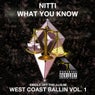 What You Know: West Coast Ballin Vol. 1