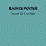 Power Of The Rain