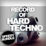 Record Of Hard Techno: Speedy Bundle