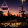 Waiting For You (feat. Faheem) - Single