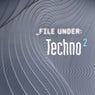 File Under: Techno 2