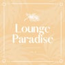 Lounge Paradise, Vol. 4