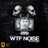 WTF Noise