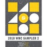WMC 2018 Sampler, Pt. 2