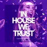 In House We Trust, Vol. 1