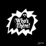 Who's There? Remixes