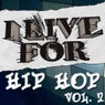 I Live For Hip Hop Volume 2