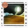 Rebel Wisdom EP