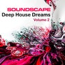 Soundscape Deep House Dreams Volume 2