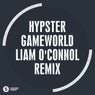 Gameworld (Liam O'Connol Remix)
