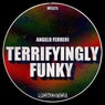 Terrifyingly Funky