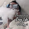 Easy Life (Extended Version)