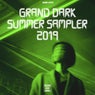 Grand Dark Summer Sampler 2019