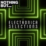 Nothing But... Electronica Selections, Vol. 12