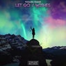 Let Go / Wishes