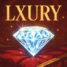 LXURY