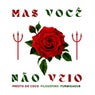 Mas Voce Nao Veio (feat. Seu Ze quer Coco!)