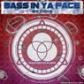 Bass In Ya Face
