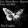 Eat, Sleep, Rave - Repeat