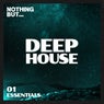 Nothing But... Deep House Essentials, Vol. 01