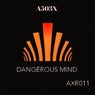 Dangerous mind