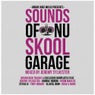 Urban Dubz Music Presents Sounds of Nu Skool Garage