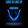 Love Is Like EP